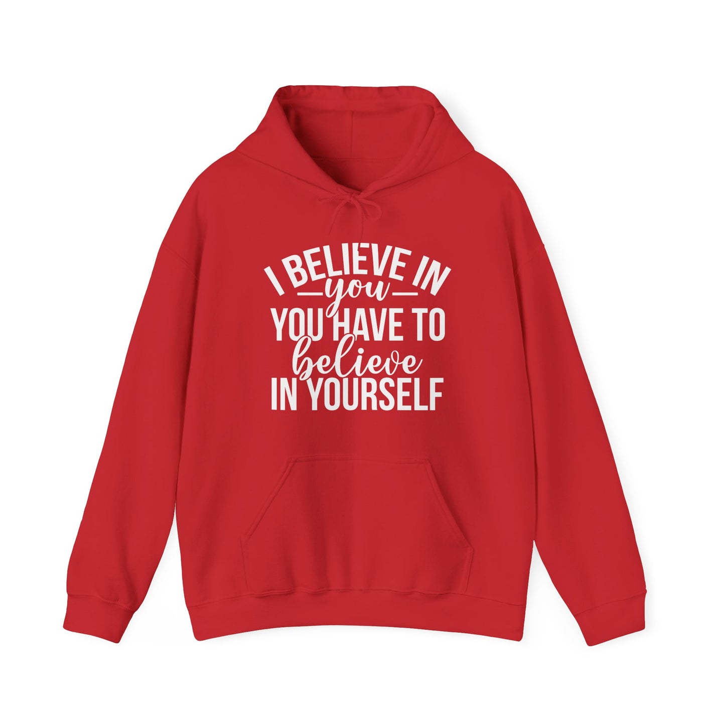 Believe in Yourself Unisex Heavy Blend Hooded Sweatshirt