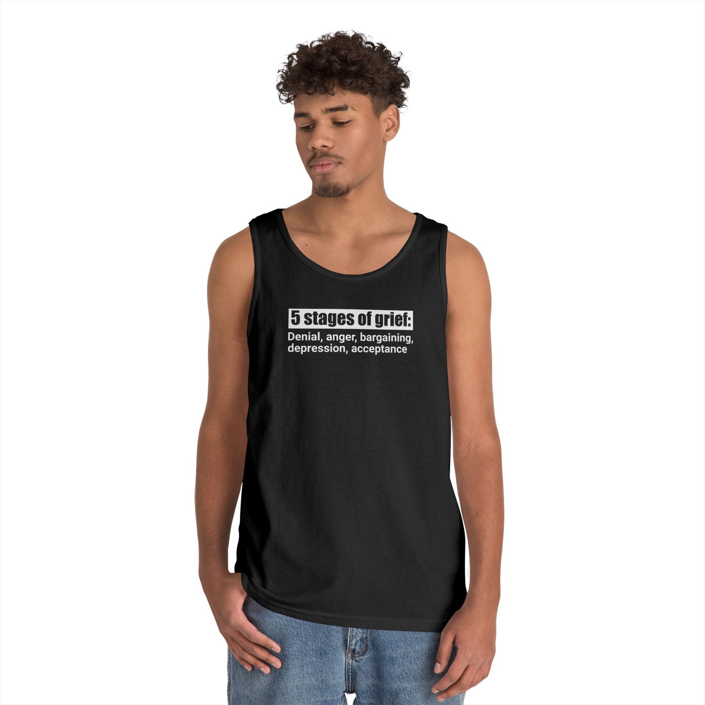 5 Stages of Grief Unisex Heavy Cotton Tank Top
