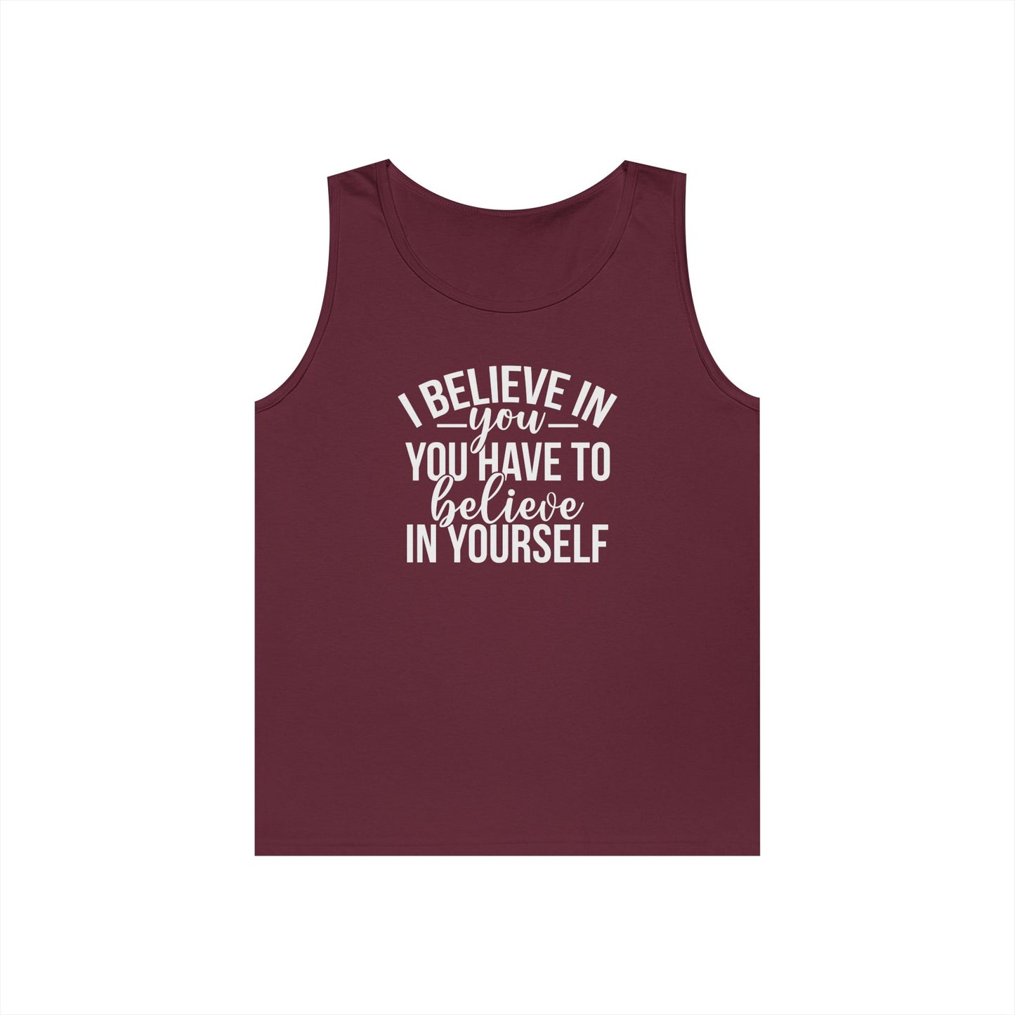 Believe in Yourself Heavy Cotton Tank Top