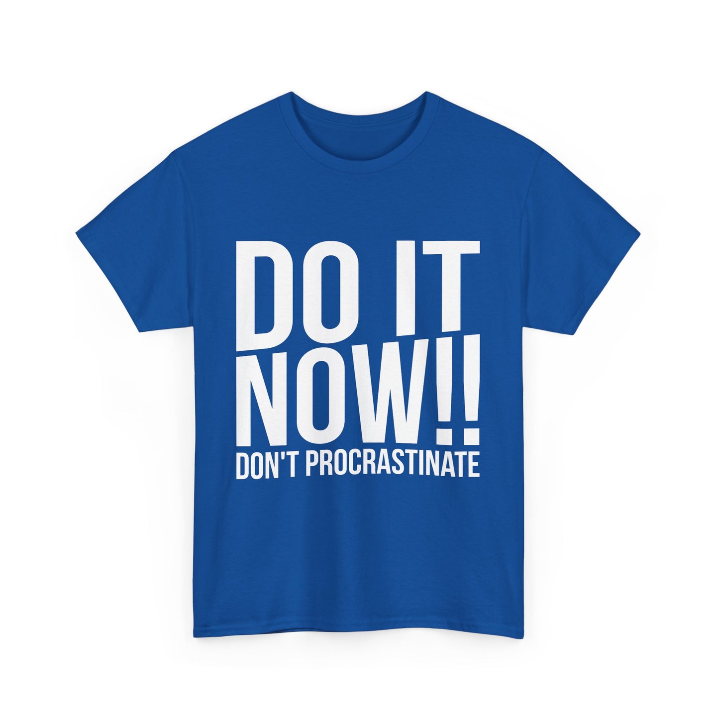 Do It Now Unisex Cotton Tee