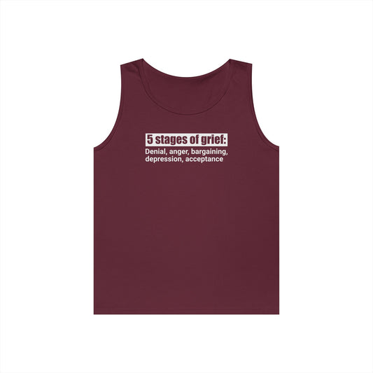 5 Stages of Grief Unisex Heavy Cotton Tank Top