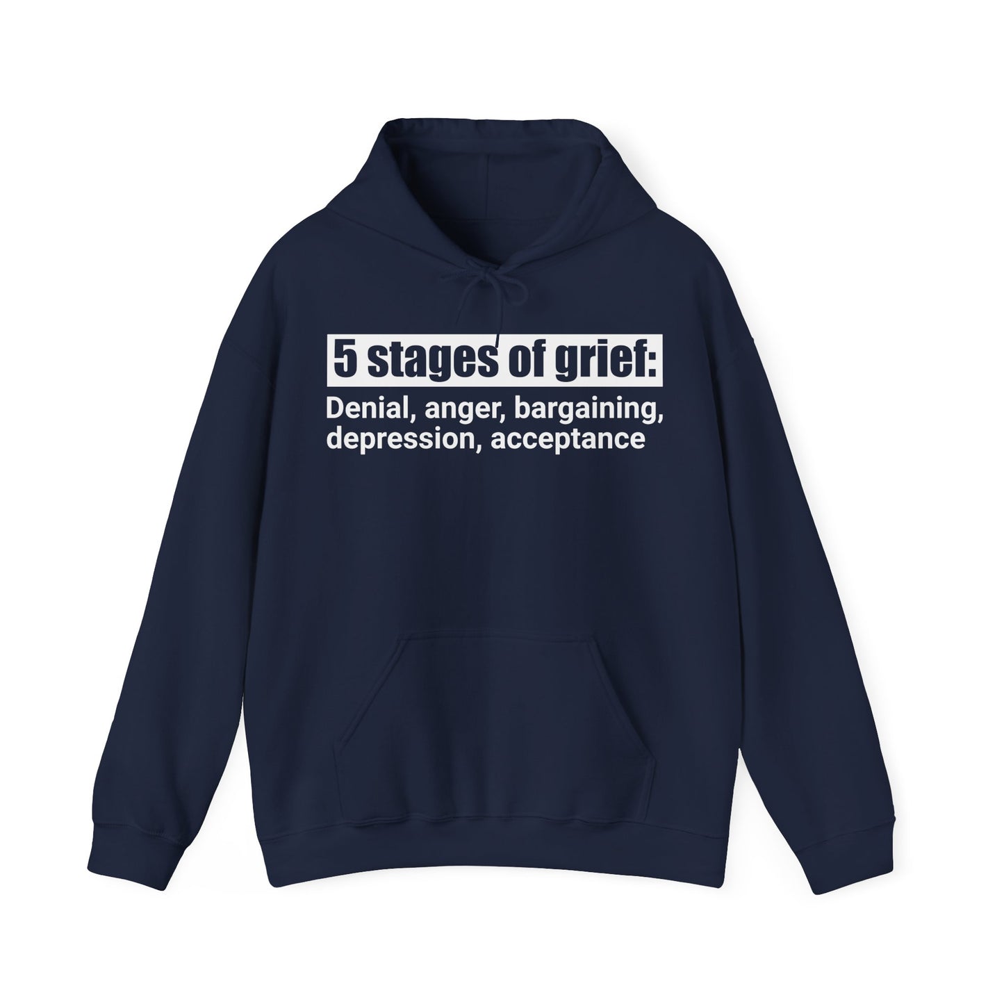 5 Stages of Grief Hooded Sweatshirt | Unisex Heavy Blend | Cozy Comfort and Support