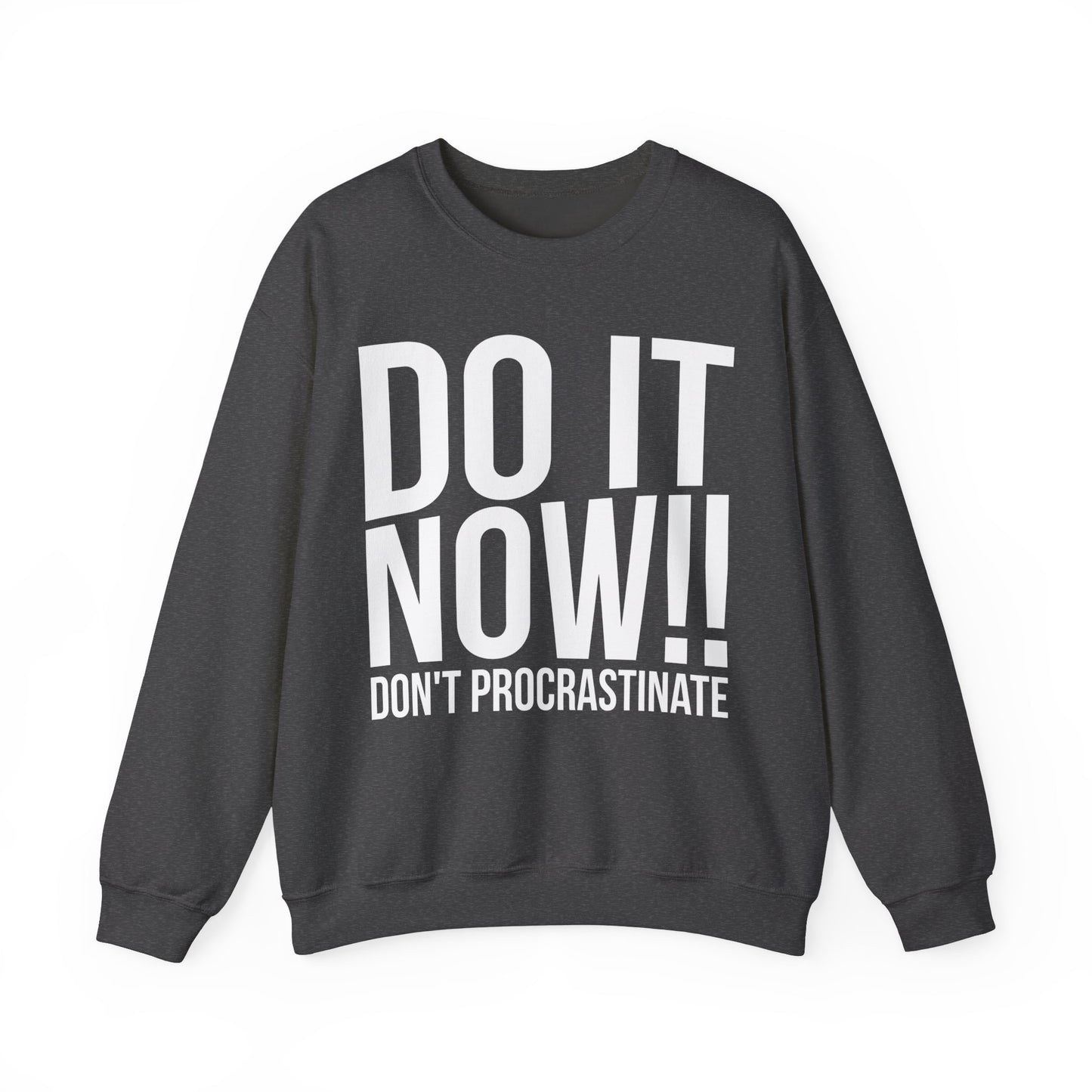 Do It Now Unisex Heavy Blend™ Crewneck Sweatshirt