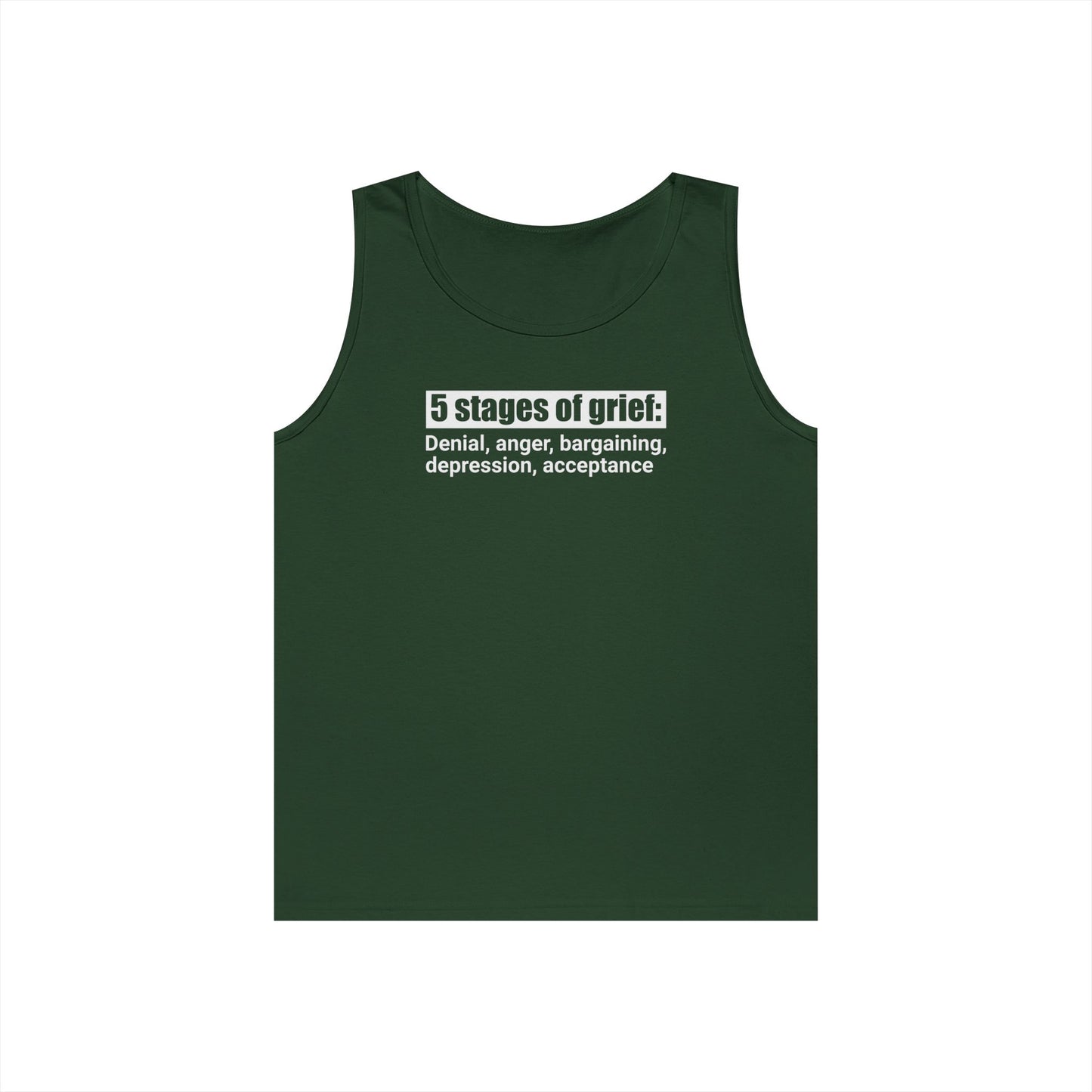 5 Stages of Grief Unisex Heavy Cotton Tank Top