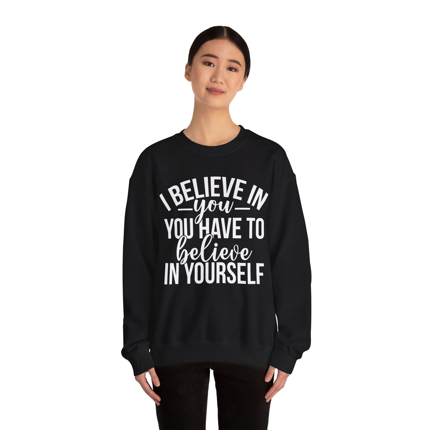 Believe in Yourself Unisex Heavy Blend™ Crewneck Sweatshirt