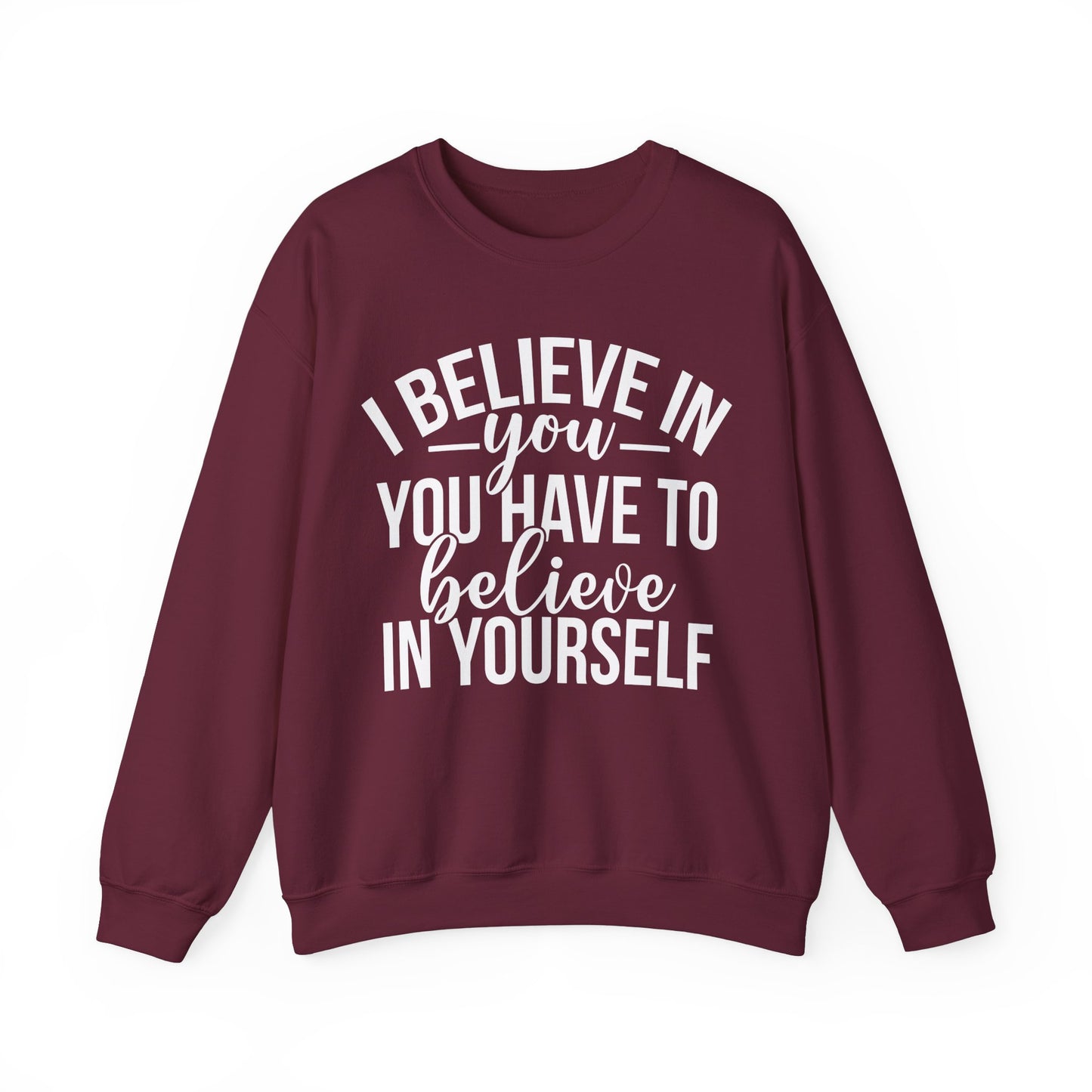 Believe in Yourself Unisex Heavy Blend™ Crewneck Sweatshirt