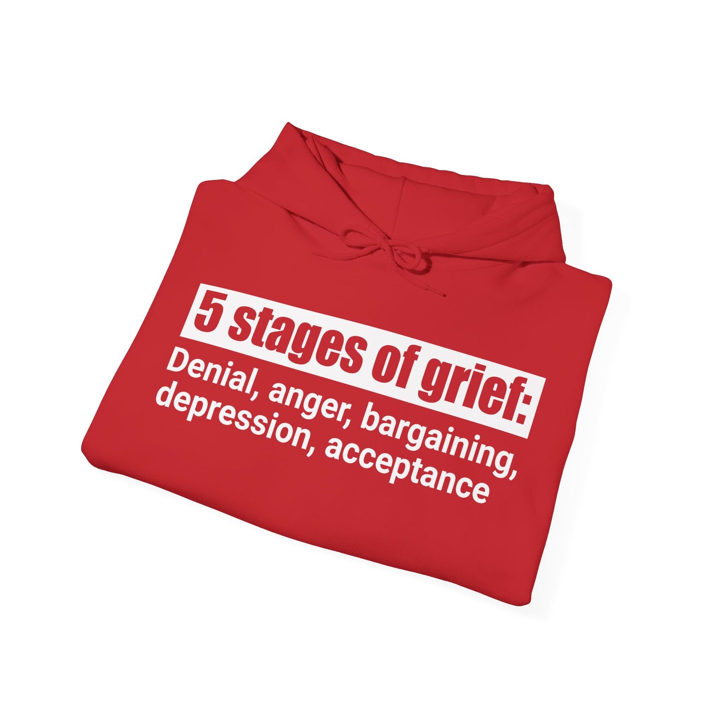 5 Stages of Grief Hooded Sweatshirt | Unisex Heavy Blend | Cozy Comfort and Support