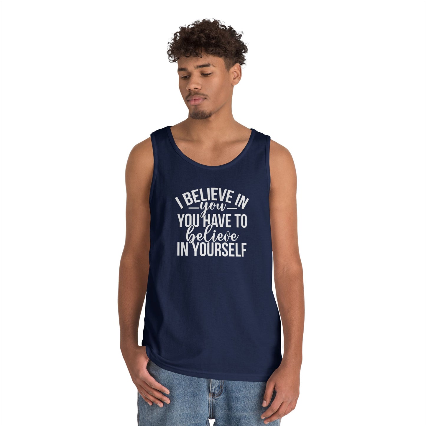 Believe in Yourself Heavy Cotton Tank Top