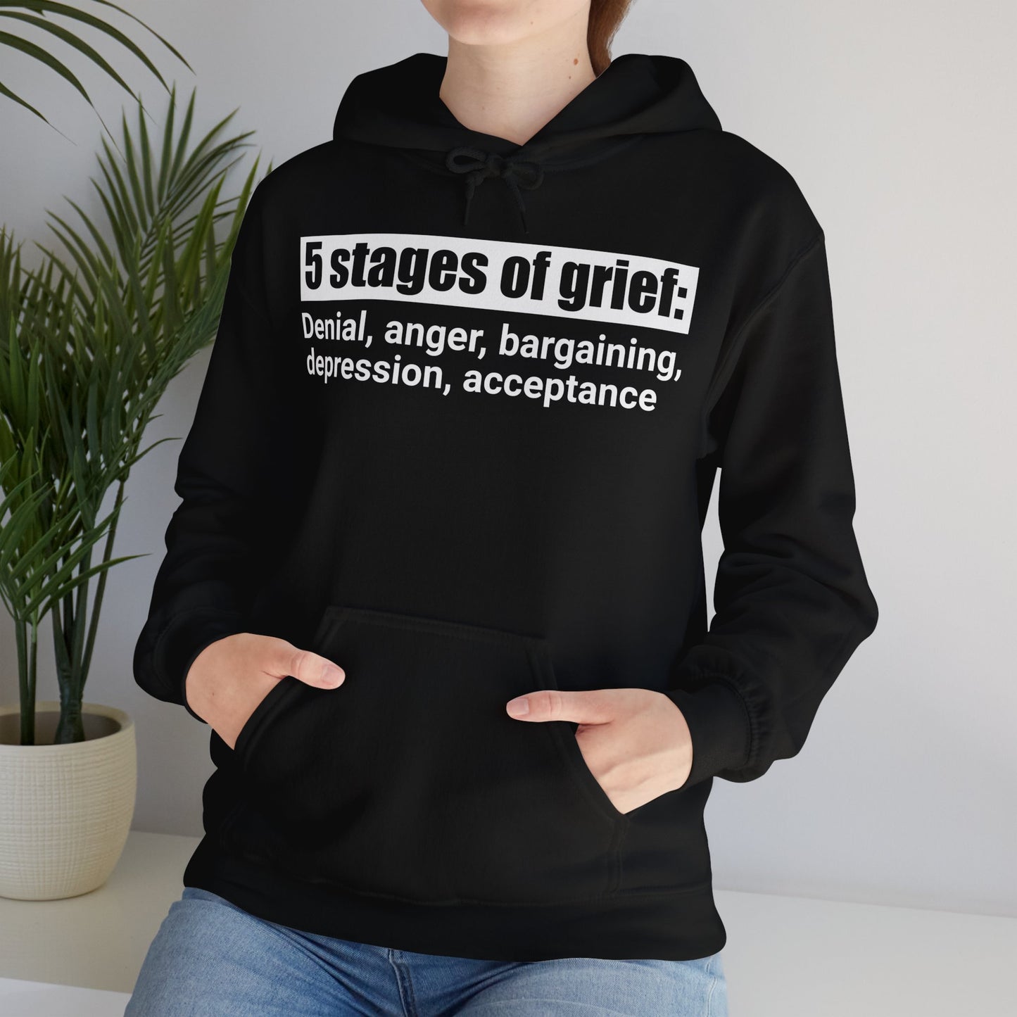 5 Stages of Grief Hooded Sweatshirt | Unisex Heavy Blend | Cozy Comfort and Support
