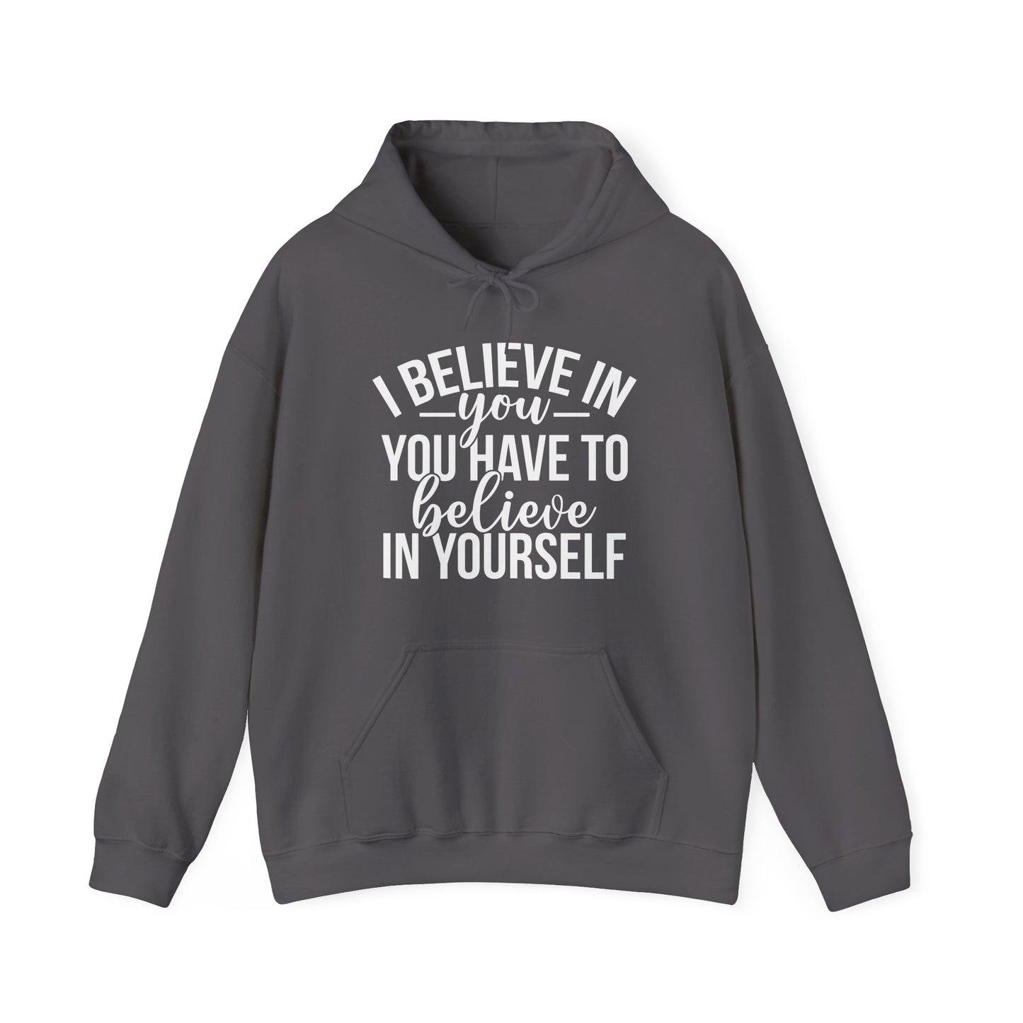 Believe in Yourself Unisex Heavy Blend Hooded Sweatshirt