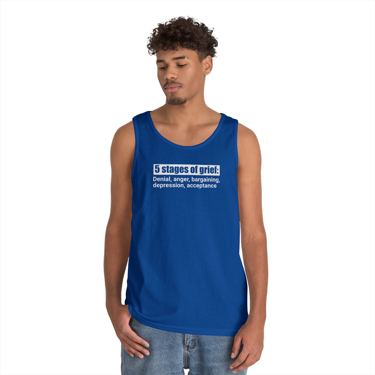5 Stages of Grief Unisex Heavy Cotton Tank Top