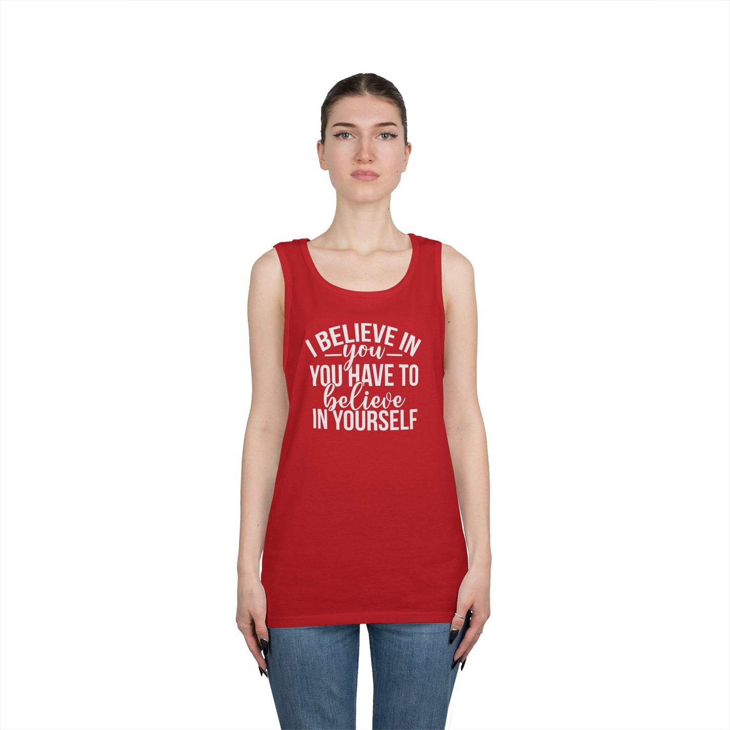 Believe in Yourself Heavy Cotton Tank Top