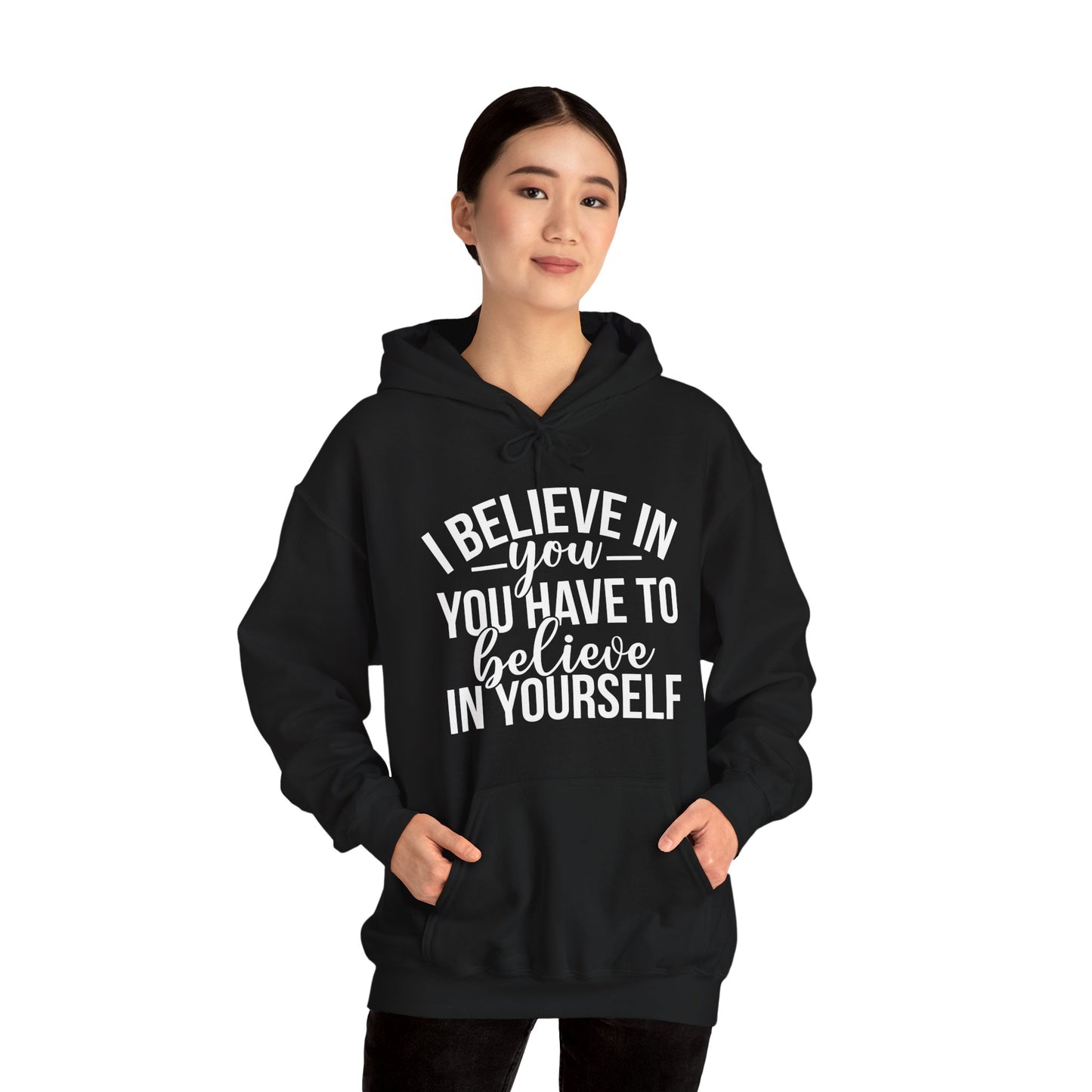 Believe in Yourself Unisex Heavy Blend Hooded Sweatshirt