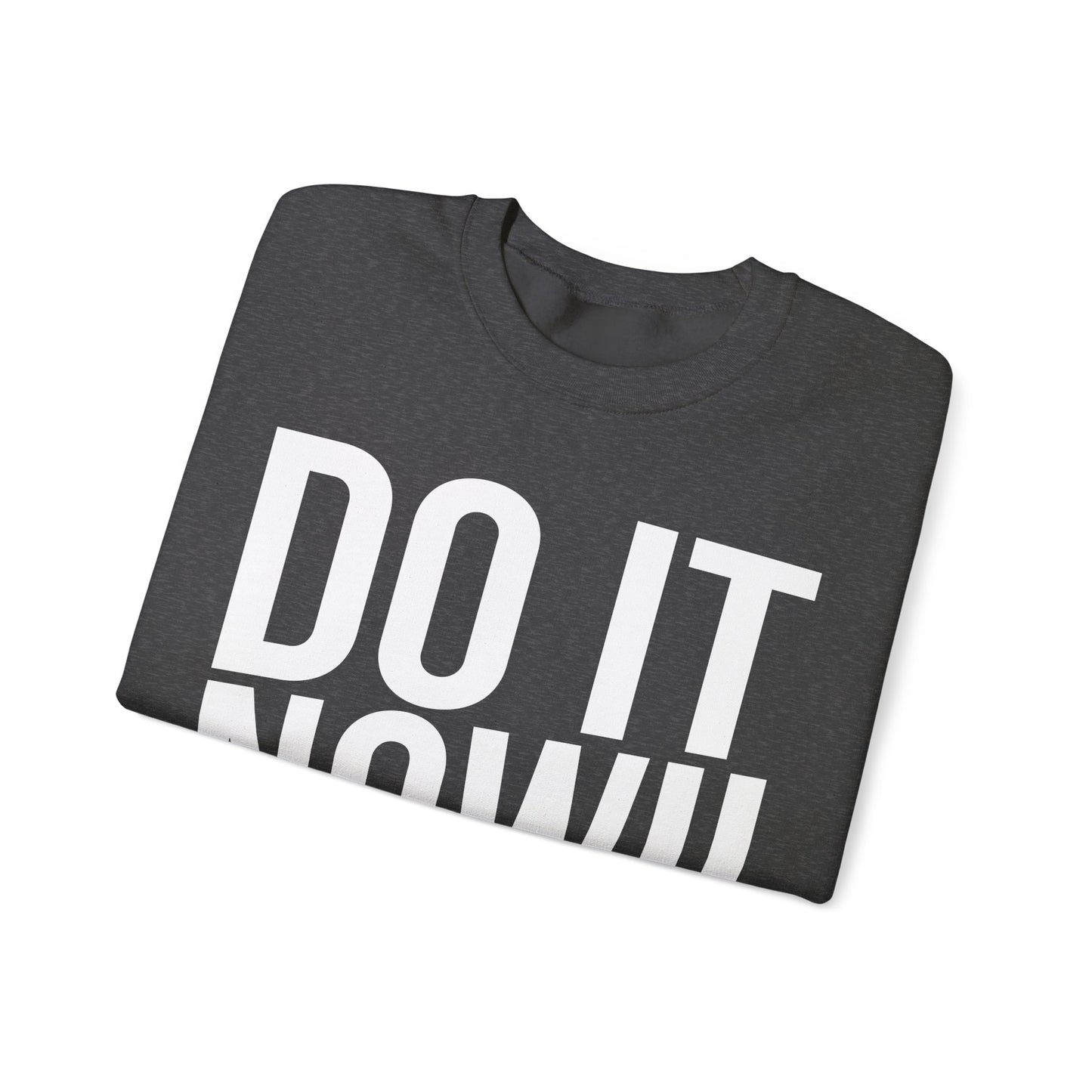 Do It Now Unisex Heavy Blend™ Crewneck Sweatshirt