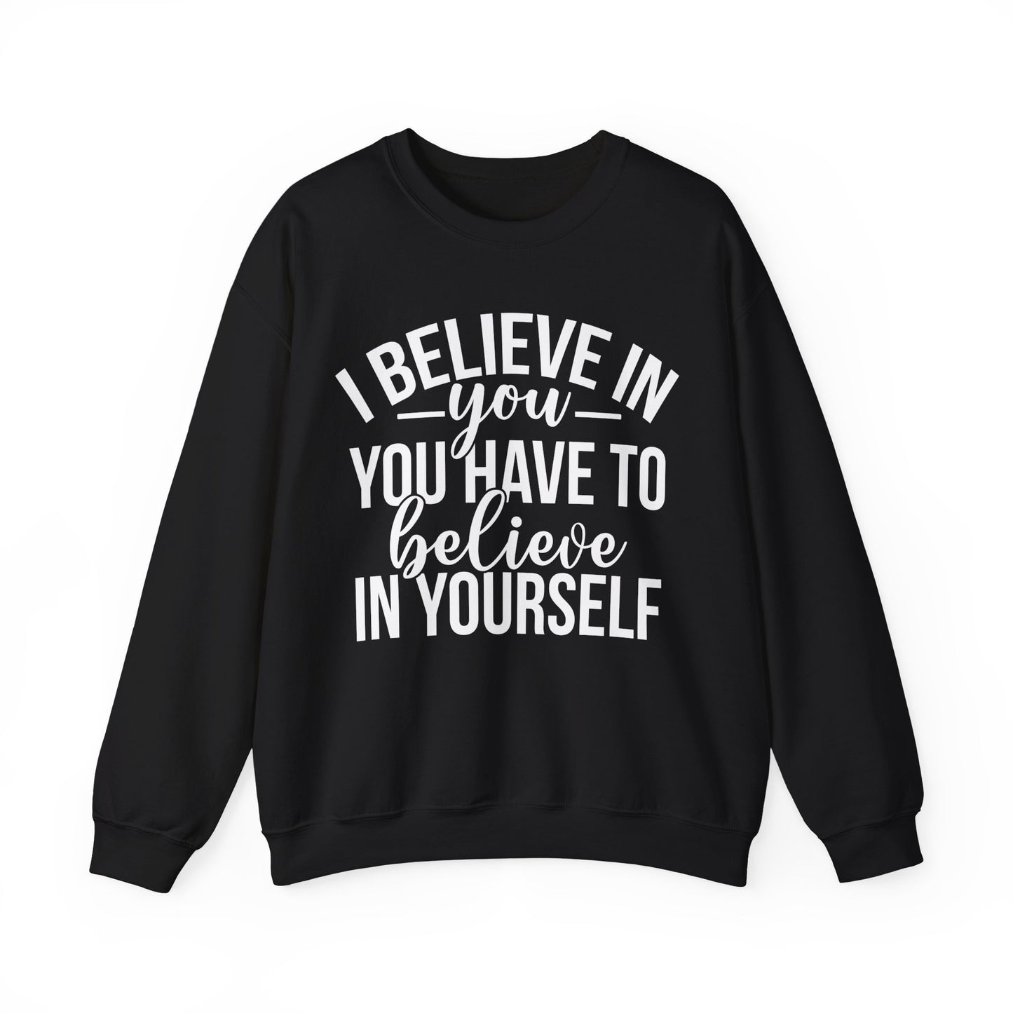Believe in Yourself Unisex Heavy Blend™ Crewneck Sweatshirt