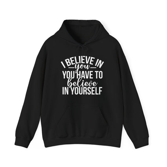 Believe in Yourself Unisex Heavy Blend Hooded Sweatshirt