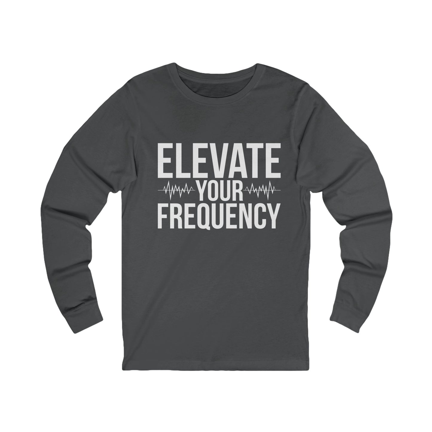 Elevate Your Frequency Unisex Long Sleeve Tee