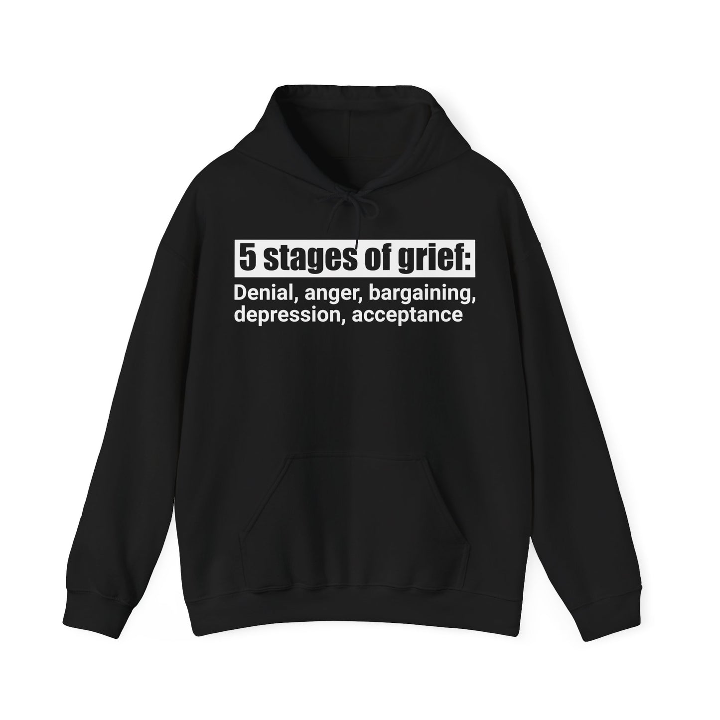 5 Stages of Grief Hooded Sweatshirt | Unisex Heavy Blend | Cozy Comfort and Support