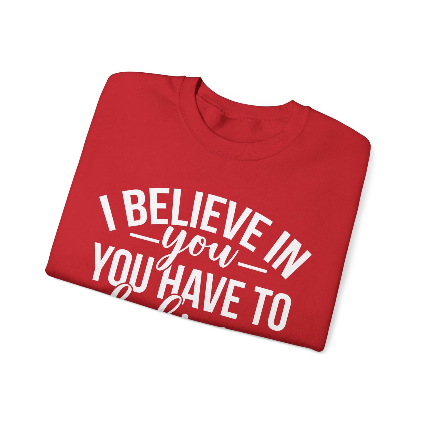 Believe in Yourself Unisex Heavy Blend™ Crewneck Sweatshirt