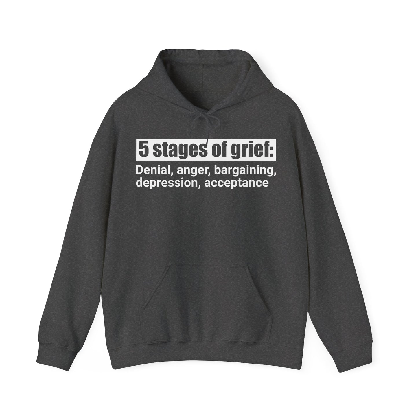 5 Stages of Grief Hooded Sweatshirt | Unisex Heavy Blend | Cozy Comfort and Support