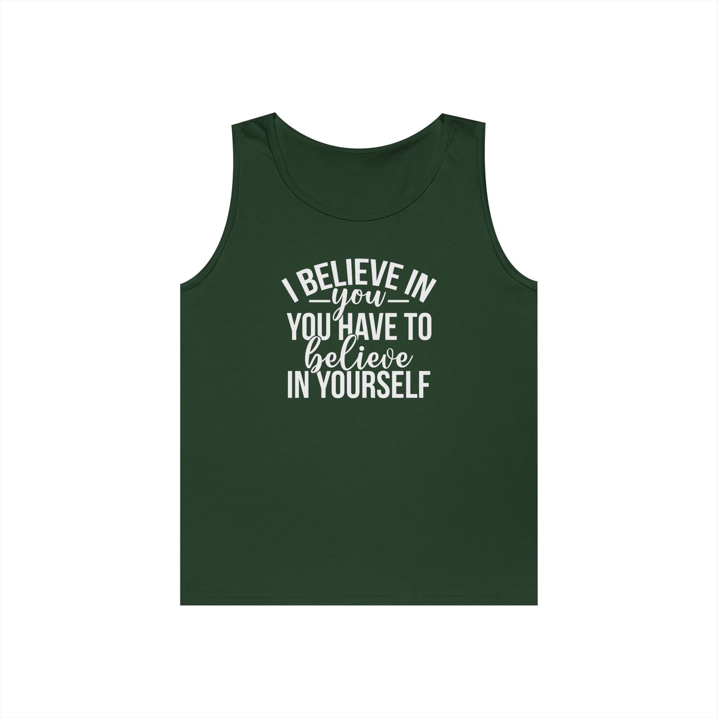 Believe in Yourself Heavy Cotton Tank Top