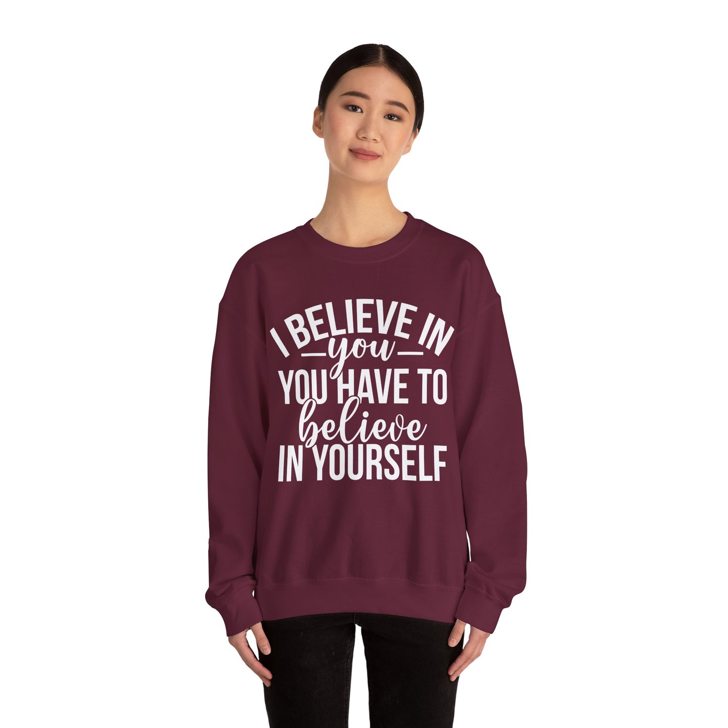 Believe in Yourself Unisex Heavy Blend™ Crewneck Sweatshirt