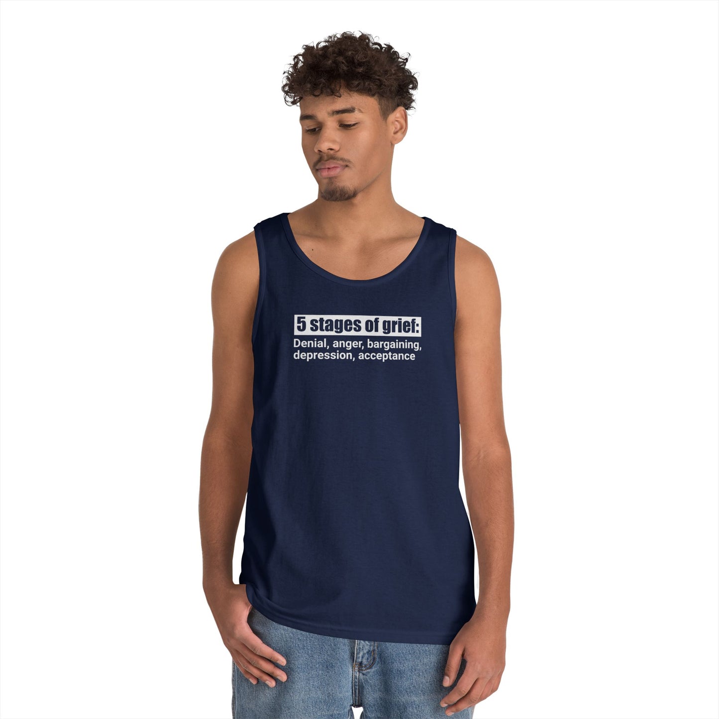 5 Stages of Grief Unisex Heavy Cotton Tank Top