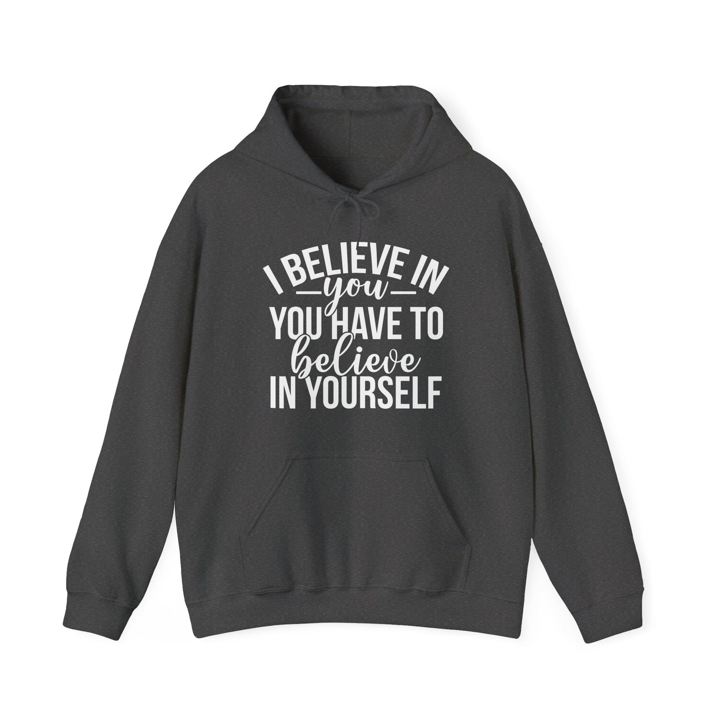 Believe in Yourself Unisex Heavy Blend Hooded Sweatshirt