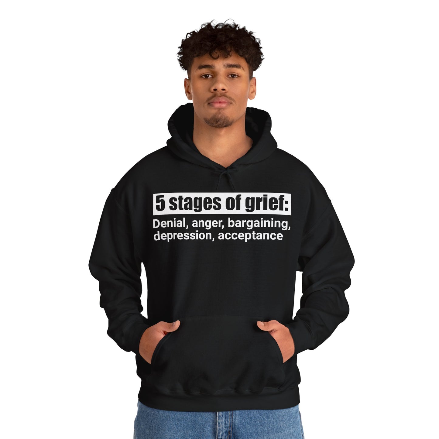 5 Stages of Grief Hooded Sweatshirt | Unisex Heavy Blend | Cozy Comfort and Support