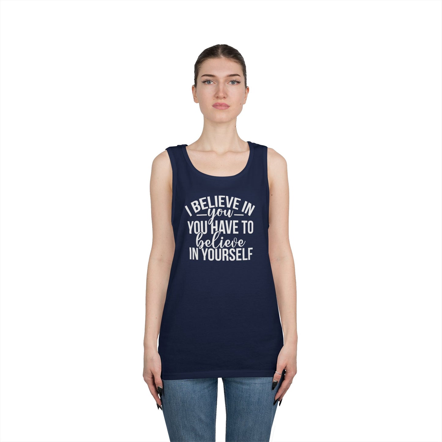 Believe in Yourself Heavy Cotton Tank Top