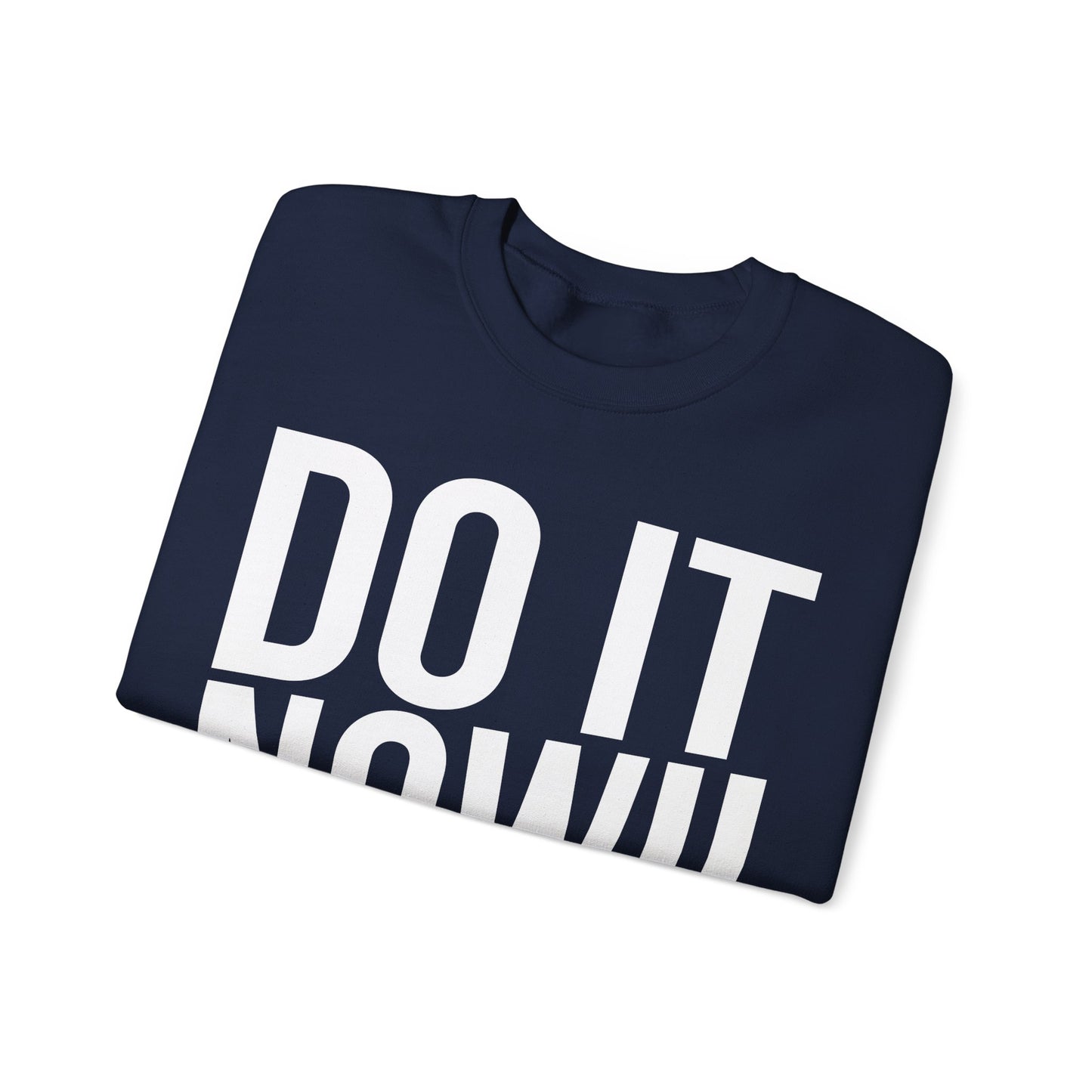 Do It Now Unisex Heavy Blend™ Crewneck Sweatshirt