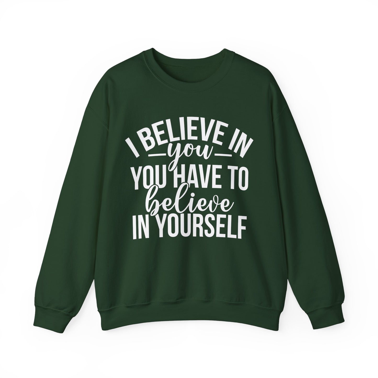 Believe in Yourself Unisex Heavy Blend™ Crewneck Sweatshirt