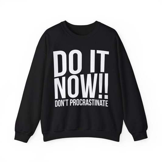 Do It Now Unisex Heavy Blend™ Crewneck Sweatshirt
