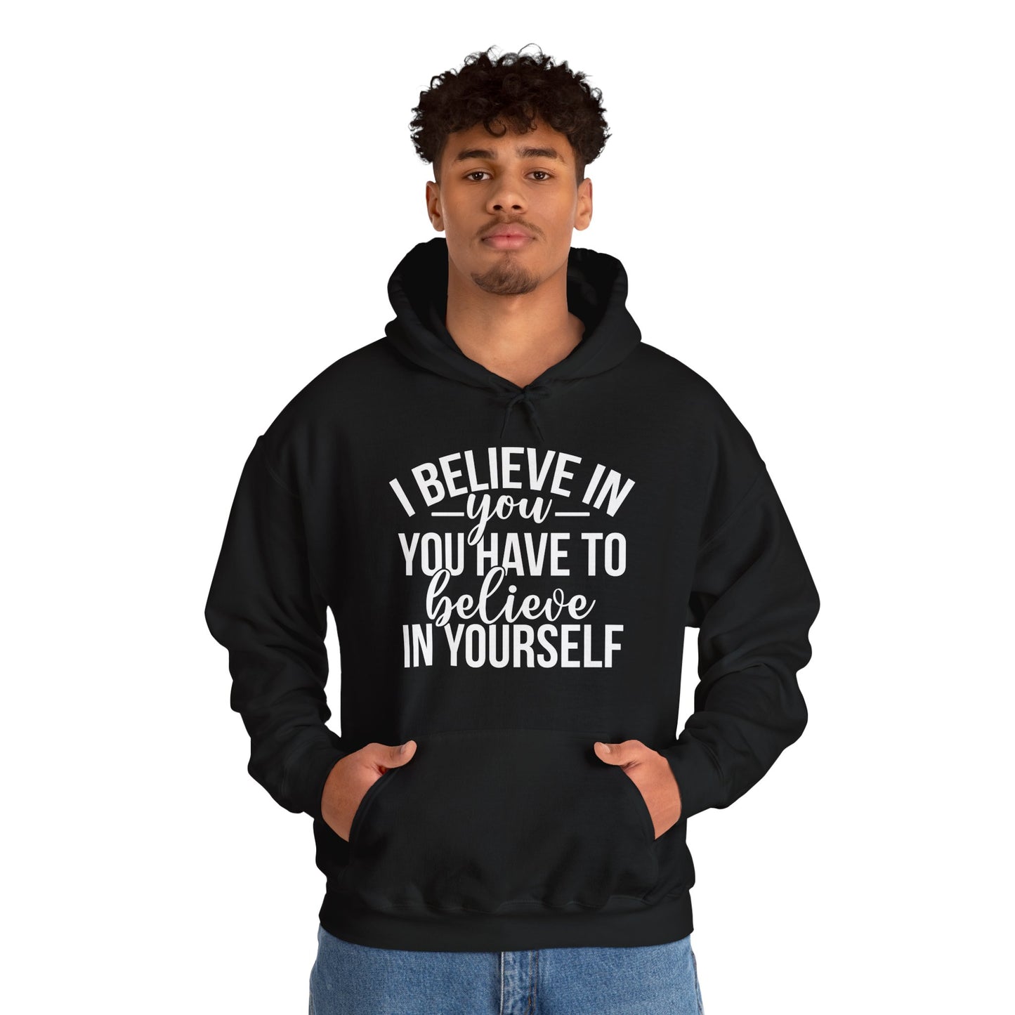 Believe in Yourself Unisex Heavy Blend Hooded Sweatshirt