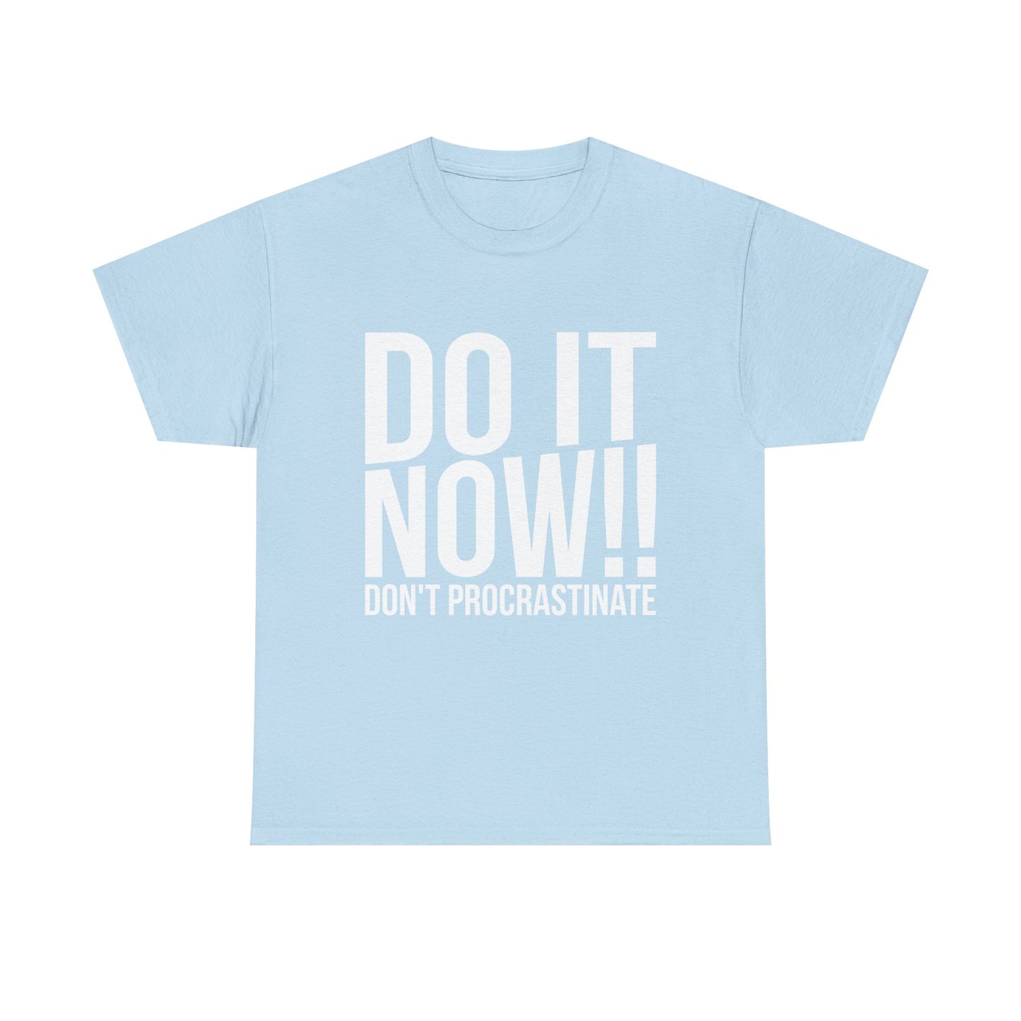 Do It Now Unisex Cotton Tee