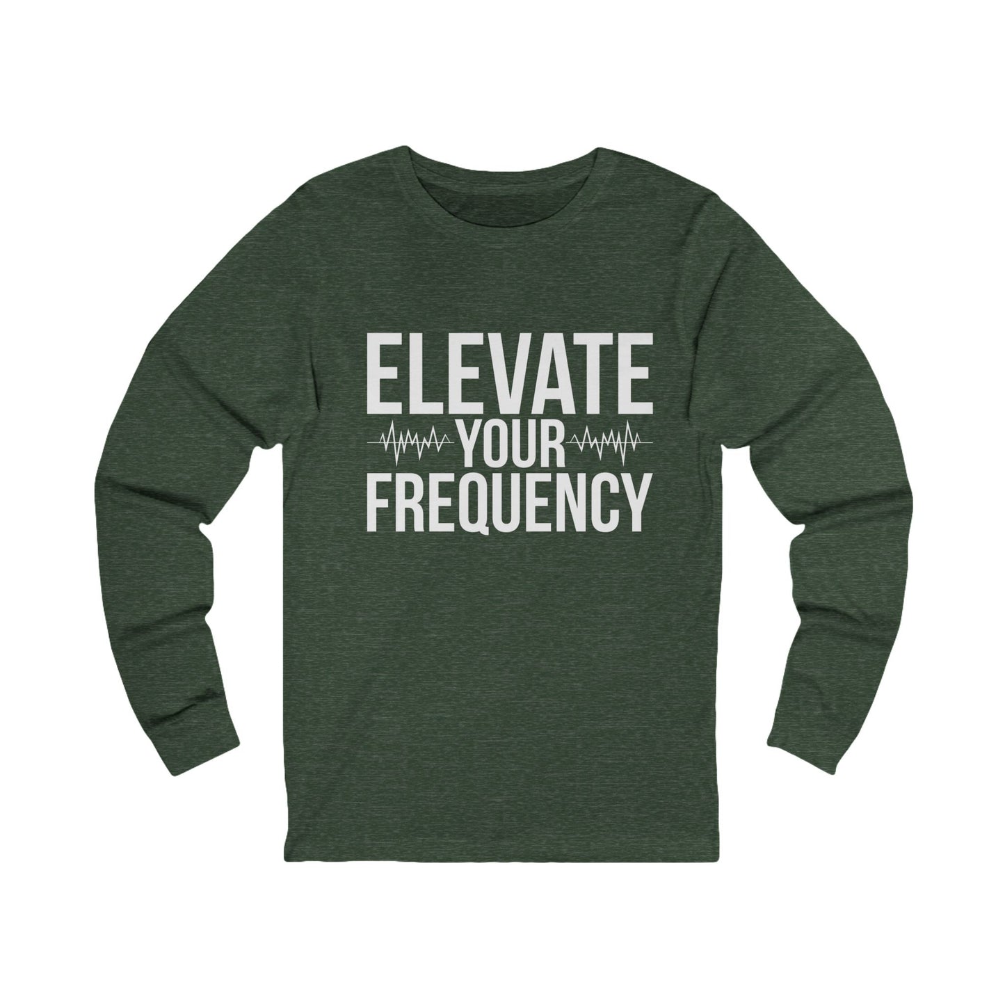 Elevate Your Frequency Unisex Long Sleeve Tee