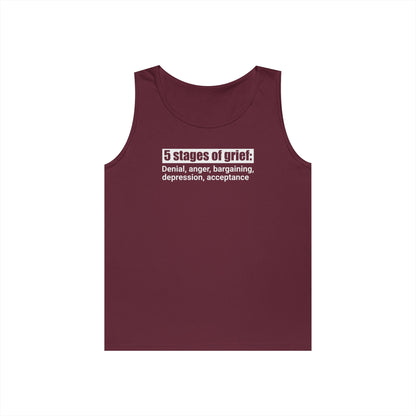 5 Stages of Grief Unisex Heavy Cotton Tank Top