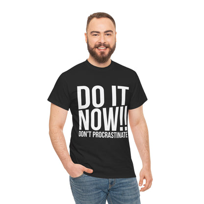 Do It Now Unisex Cotton Tee