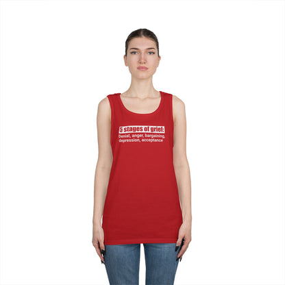 5 Stages of Grief Unisex Heavy Cotton Tank Top