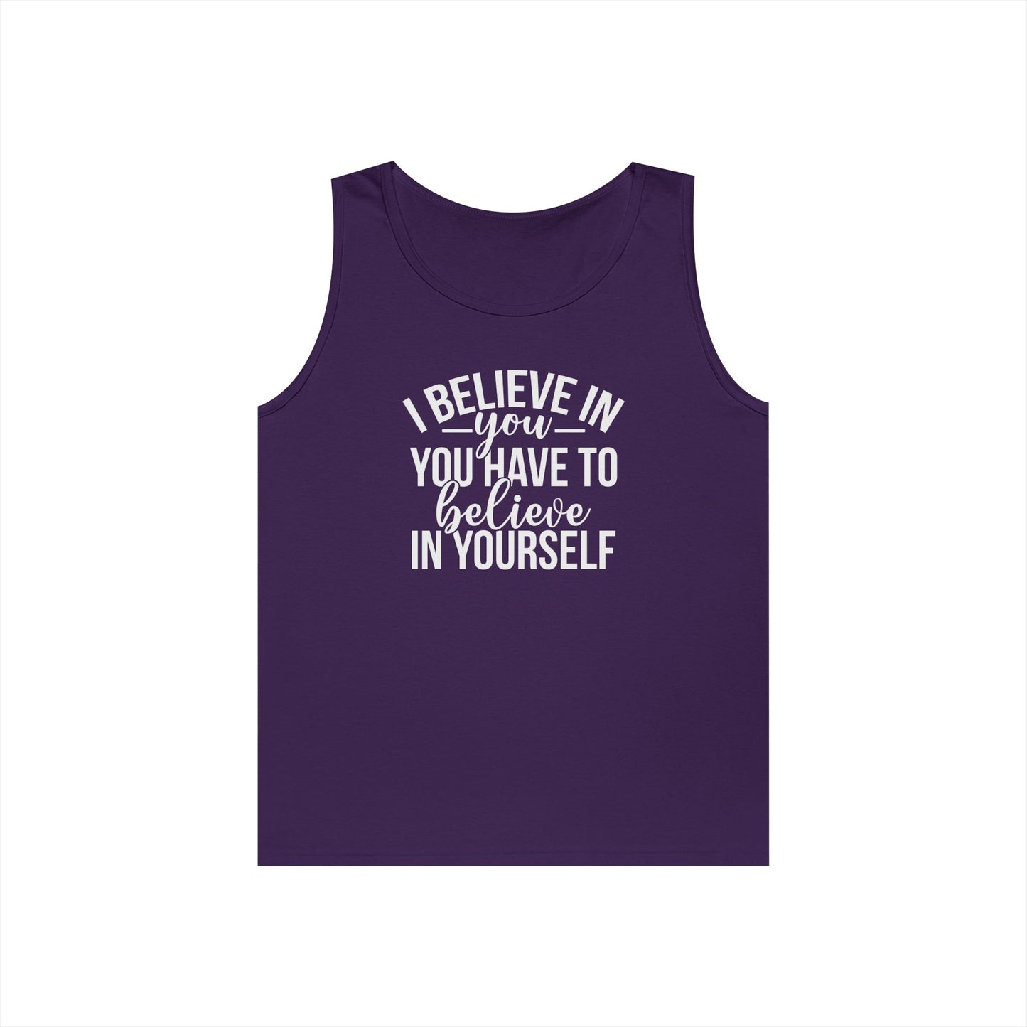 Believe in Yourself Heavy Cotton Tank Top