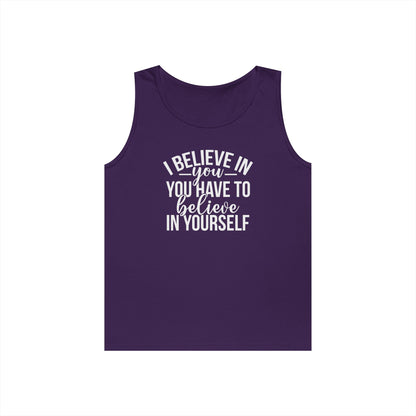 Believe in Yourself Heavy Cotton Tank Top