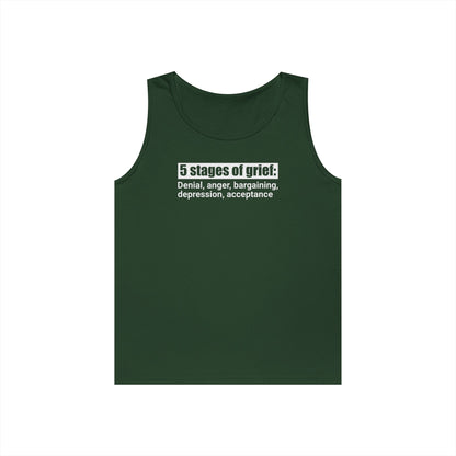 5 Stages of Grief Unisex Heavy Cotton Tank Top