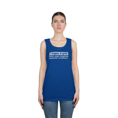 5 Stages of Grief Unisex Heavy Cotton Tank Top
