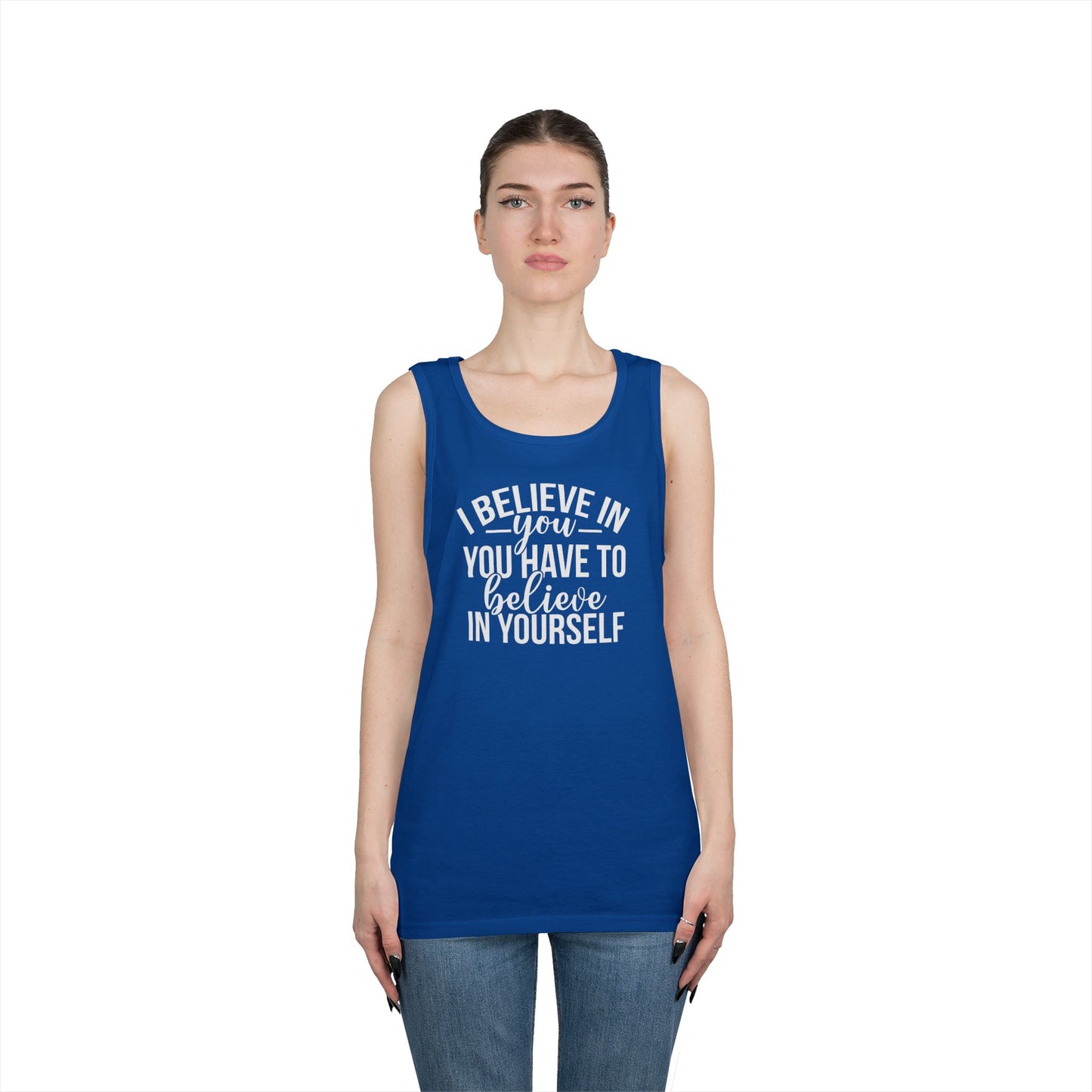 Believe in Yourself Heavy Cotton Tank Top