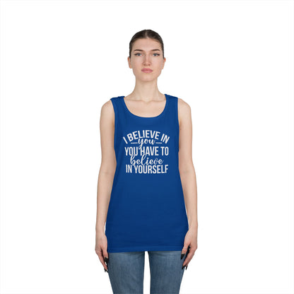 Believe in Yourself Heavy Cotton Tank Top