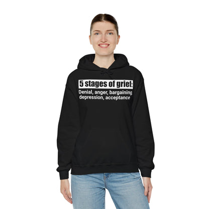 5 Stages of Grief Hooded Sweatshirt | Unisex Heavy Blend | Cozy Comfort and Support