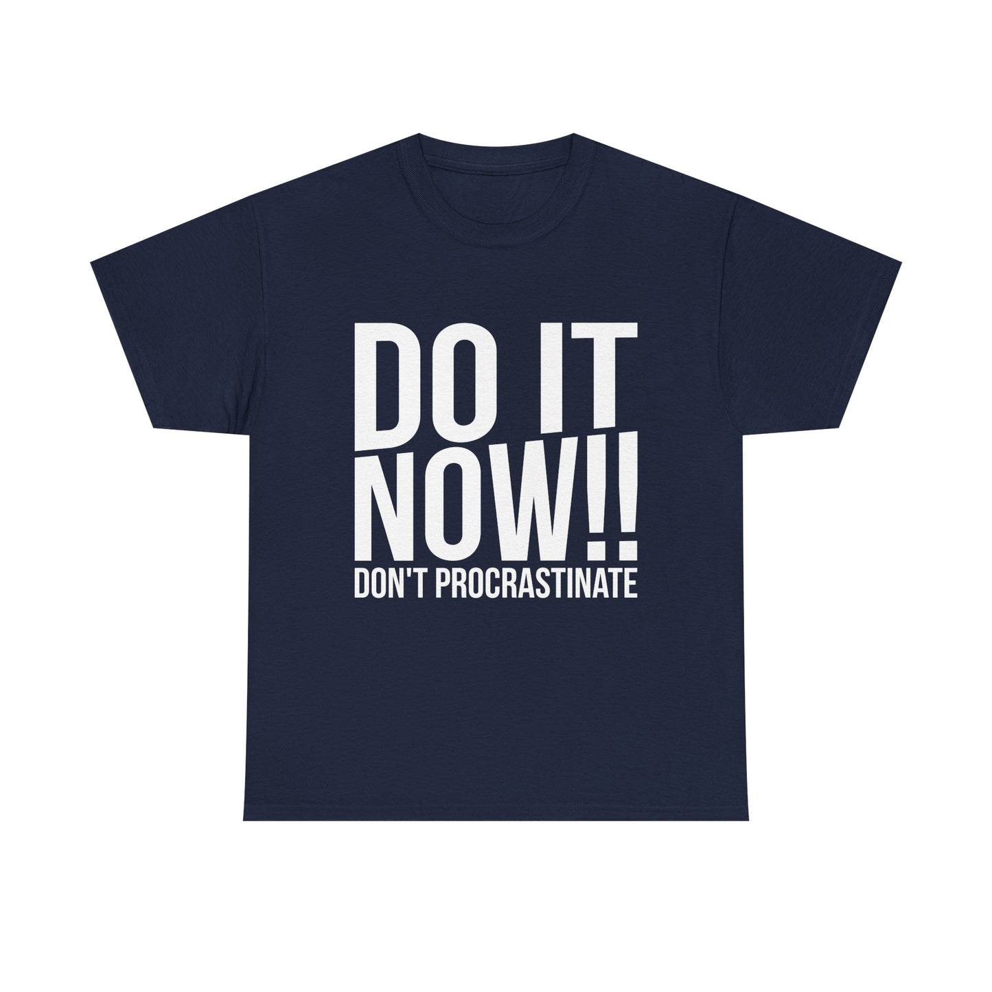 Do It Now Unisex Cotton Tee