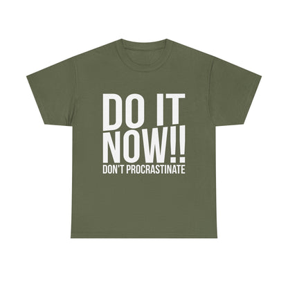Do It Now Unisex Cotton Tee