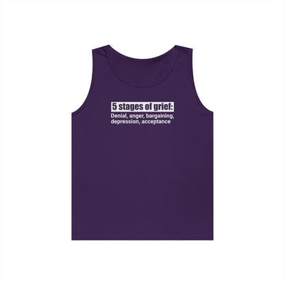5 Stages of Grief Unisex Heavy Cotton Tank Top