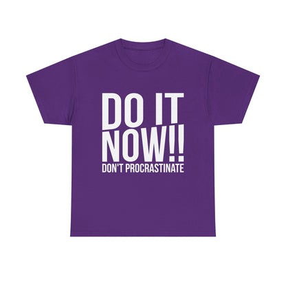 Do It Now Unisex Cotton Tee